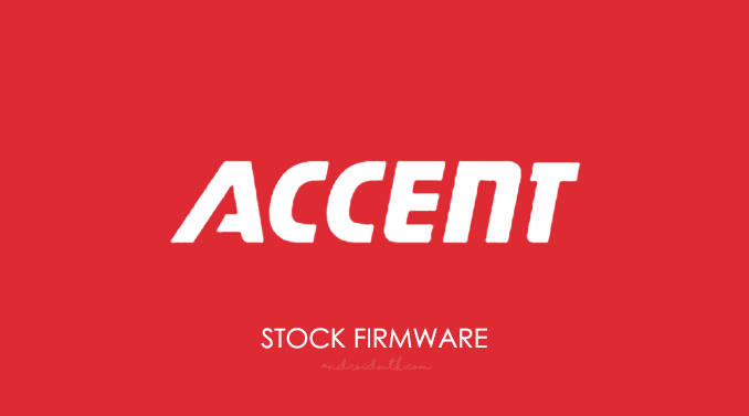 Accent Stock ROM