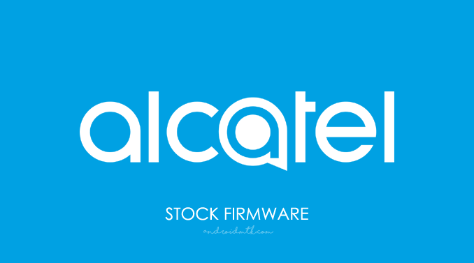 Victor kwaliteit Stadium Download Alcatel Stock ROM for all models (Latest Firmware)
