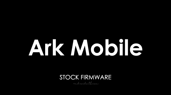 Ark Stock ROM