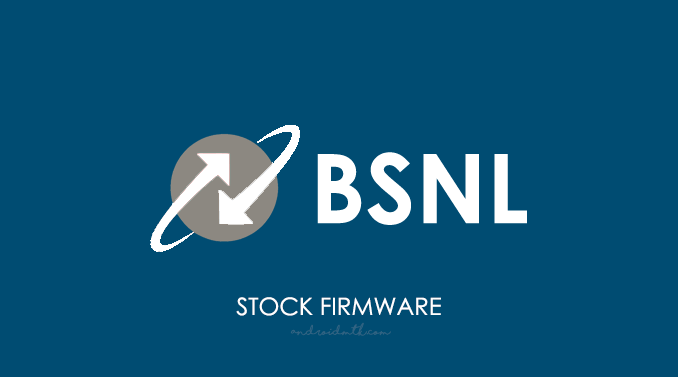 BSNL Stock ROM Firmware