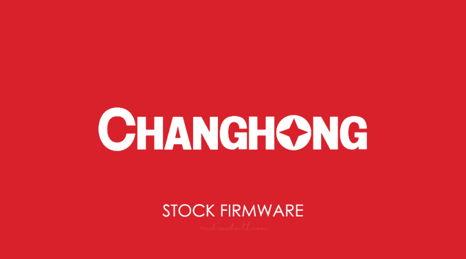 Changhong Stock ROM