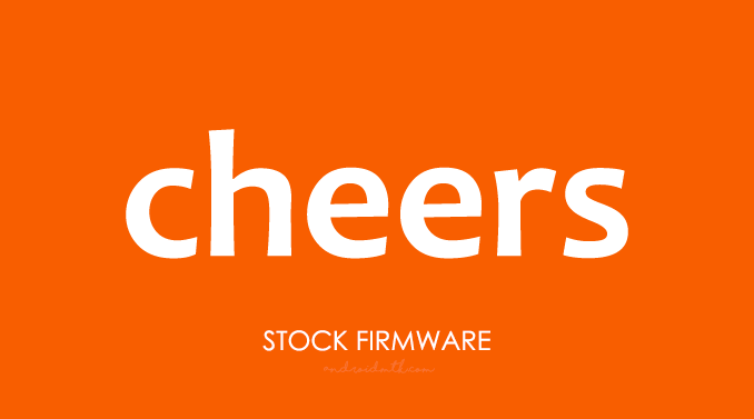Cheers Mobile Stock ROM Firmware
