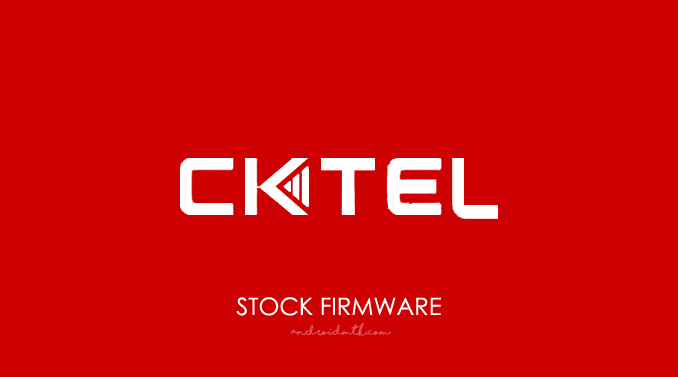 Cktel Stock ROM Firmware
