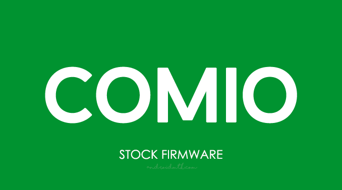 Comio Stock ROM Firmware
