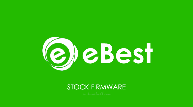 Ebest Stock ROM Firmware