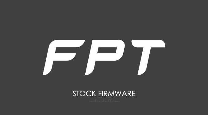 FPT Stock ROM