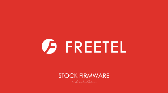 Freetel Stock Rom Firmware