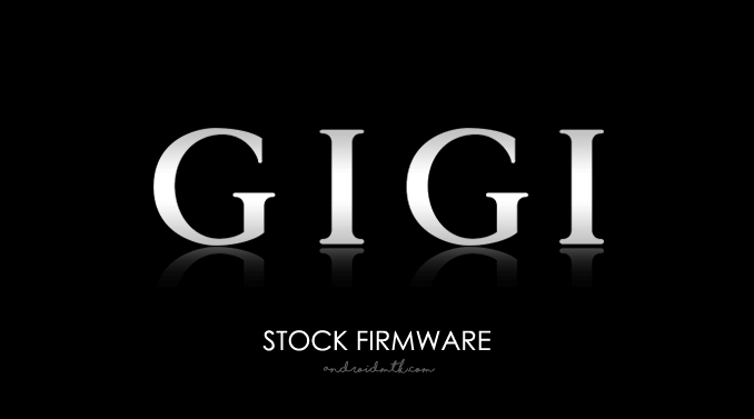 Gigi Stock ROM Firmware