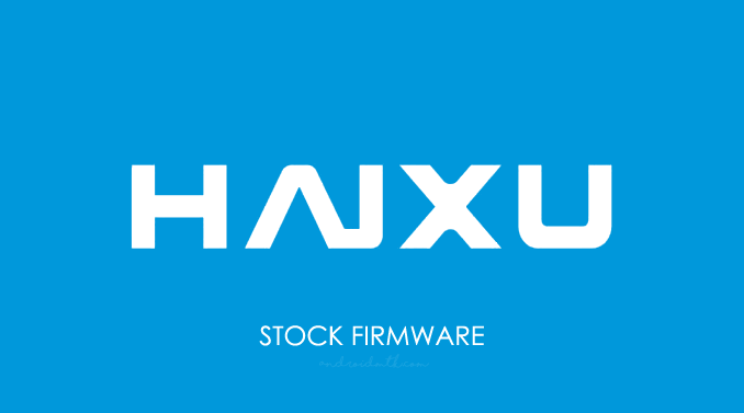 Haixu Stock ROM Firmware