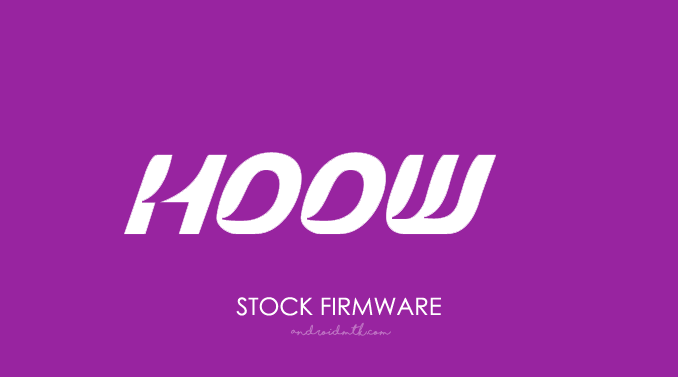 Hoow Stock ROM Firmware