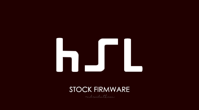HSL Stock ROM Firmware