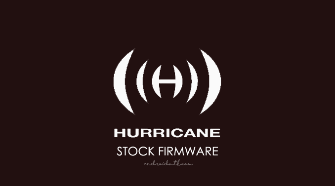 Hurricane Stock ROM Firmware