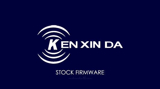 Kenxinda Stock ROM Firmware
