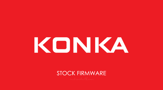Konka Stock ROM Firmware