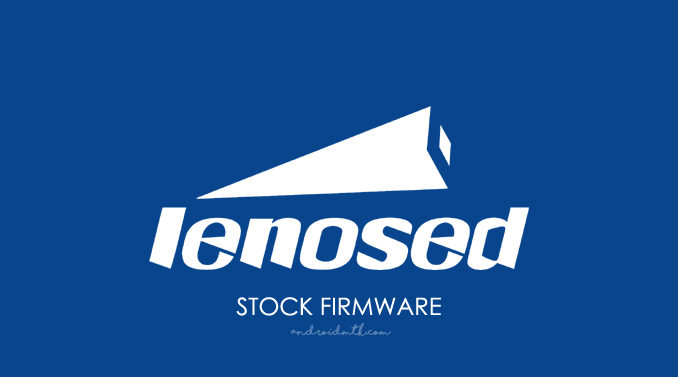 Lenosed Stock ROM Firmware