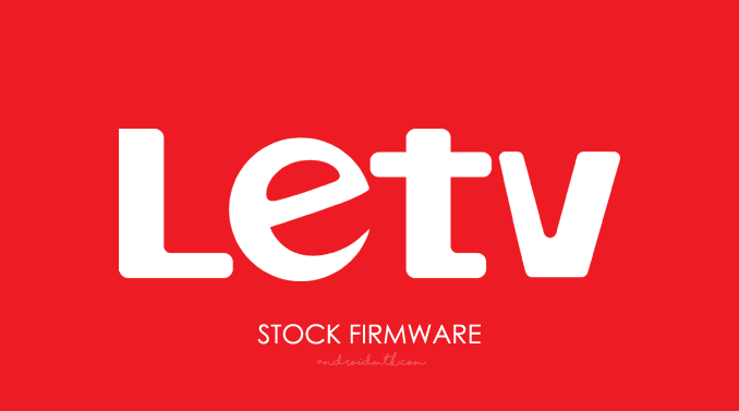 Letv Stock ROM