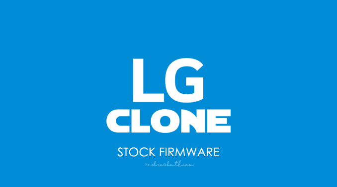 LG Clone Stock ROM Firmware