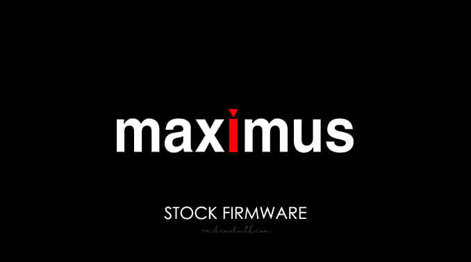 Maximus Stock ROM Firmware