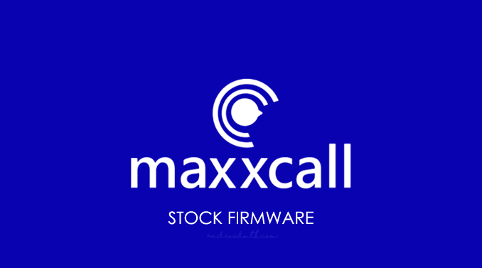 Maxxcall Stock ROM Firmware