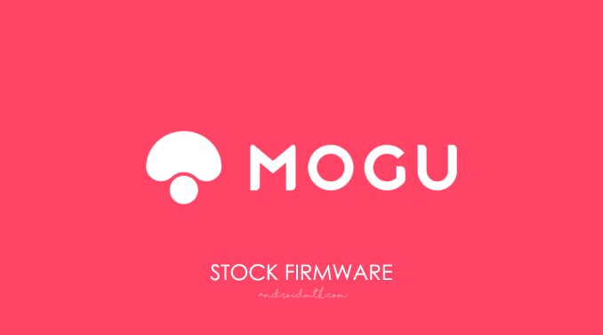 Mogu Stock ROM