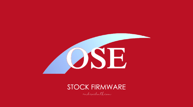 OSE Stock ROM Firmware