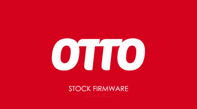 Otto Stock ROM Firmware
