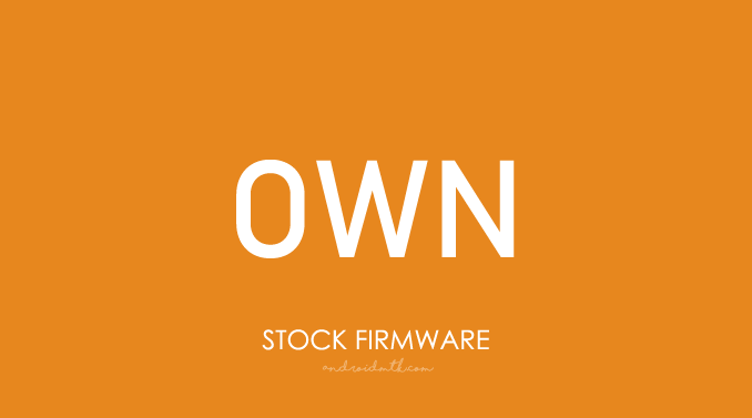 Own Stock ROM