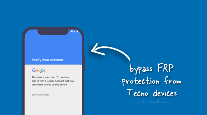 Tecno FRP Bypass File