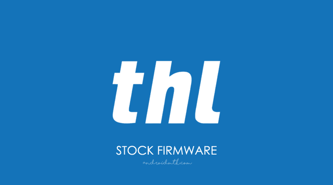 THL Stock ROM Firmware