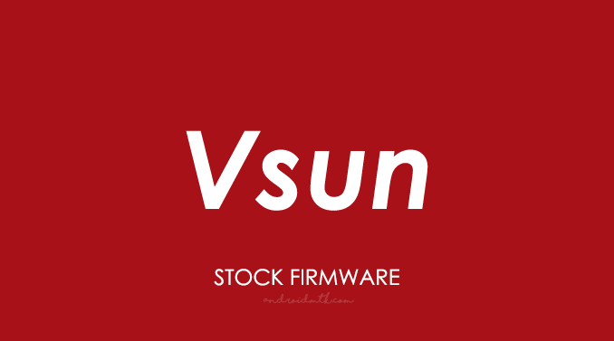 Vsun Stock ROM Firmware