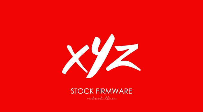 Xyz Stock Rom