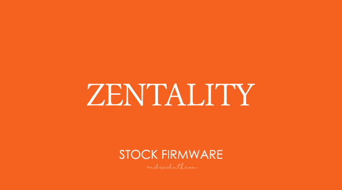 Zentality Stock ROM